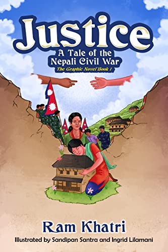Justice: A Tale of the Nepali Civil War By Ram Khatri